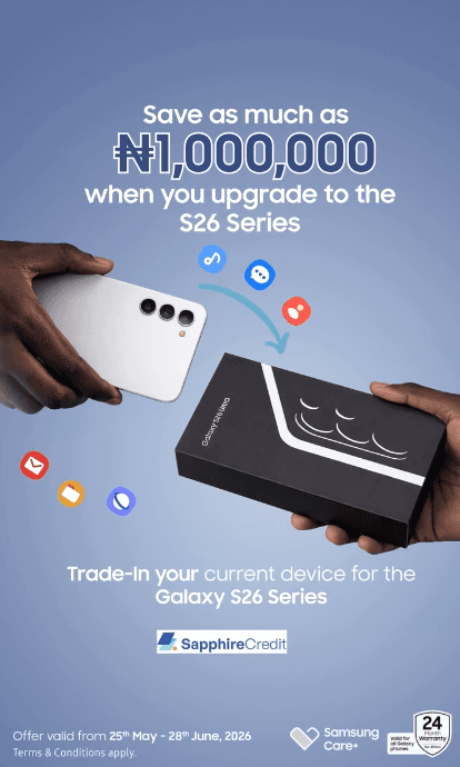 Save Up to ₦1,000,000 + Upgrade to GalaxyS26 Series