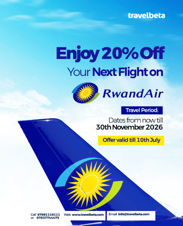 Enjoy 20% Off your Next Flight Ticket while Flying RwandAir