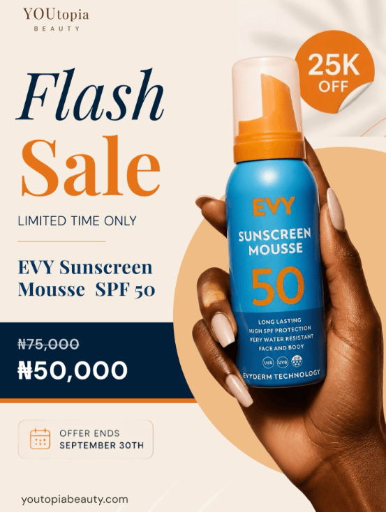 Save ₦25,000 on the EVY Sunscreen Mousse SPF 50