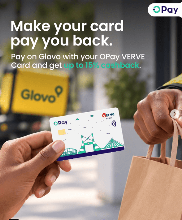 Get Up to 15% Cashback with your OPay Verve Card