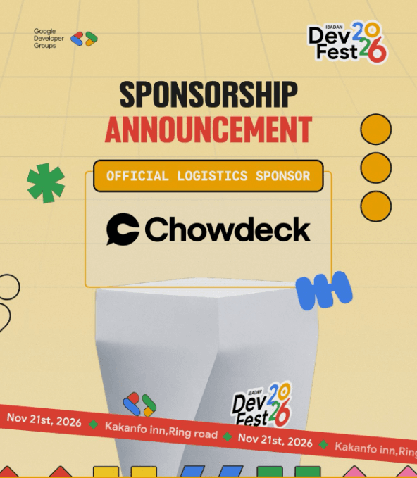 GET 50% OFF YOUR DEVFEST IBADAN 2026 TICKET WITH CHOWDECK