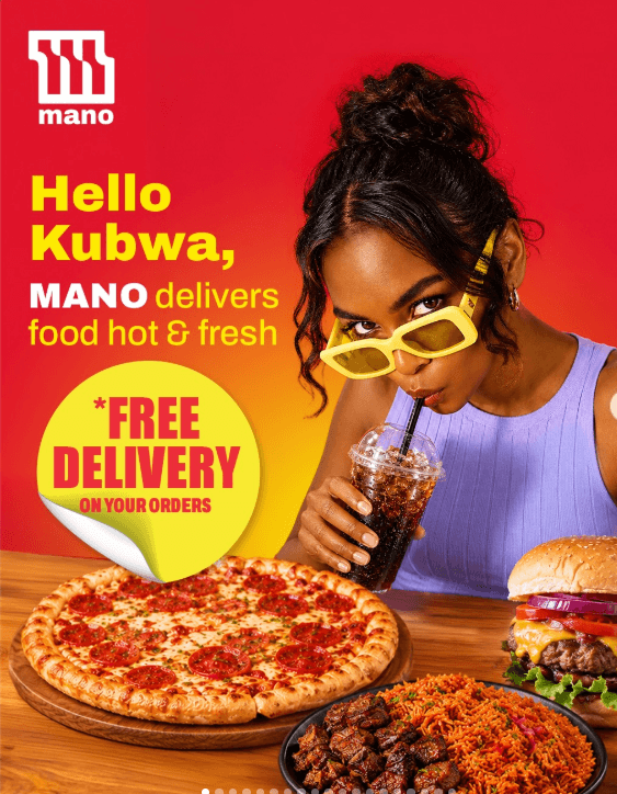 KUBWA, GET FREE DELIVERY ON YOUR MANO ORDERS