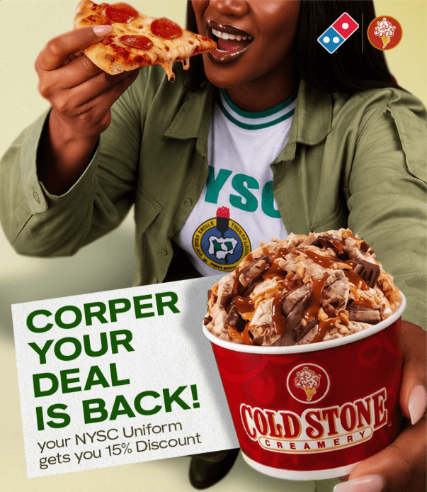 CORPERS, GET 15% OFF YOUR DOMINO’S PIZZA AND COLD STONE FAVOURITES